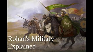 Rohans Military Explained [upl. by Eema136]