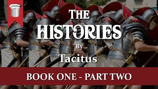 The Histories by Tacitus  Book One Part Two [upl. by Inirt726]