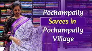 Pochampally Sarees in Pochampally Village  Vikas Handlooms [upl. by Ogden]