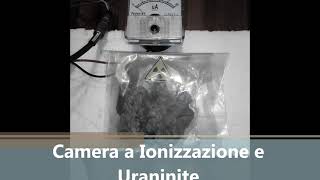 DIY  Camera a Ionizzazione e Uraninite o Pechblenda ☢️ [upl. by Pascal]