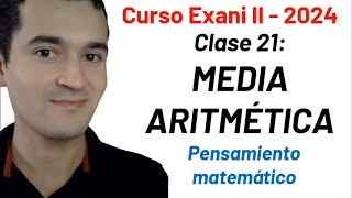 Clase 21 Media aritmética  Curso INTEGRAL Exani II  2024 [upl. by Lemhaj]