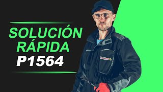 💥 P1564  CÓDIGO OBD2  SOLUCIÓN PARA TODAS LAS MARCAS [upl. by Rafter304]