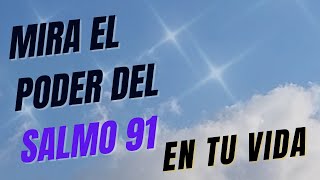 MIRA EL PODER DEL SALMO 91 EN TU VIDA [upl. by Anyak]