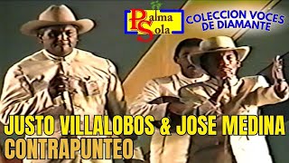 JUSTO VILLALOBOS amp JOSE MEDINA CONTRAPUNTEO [upl. by Lytle]