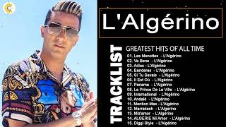 LAlgérino Best Songs  LAlgérino Greatest Hits 2022 💖 LAlgérino Album Complet [upl. by Valina]