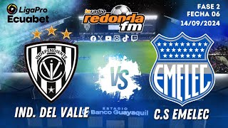 EN VIVO  LIGA PRO  INDEPENDIENTE DEL VALLE VS CS EMELEC  14 DE SEPTIEMBRE 2024 🟠 [upl. by Alym818]