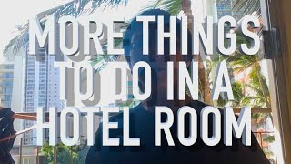 14 Things To Do in a Hotel Room [upl. by Spanos245]