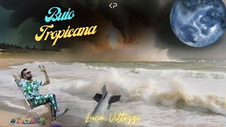 Luca Vittozzi  Buio Tropicana Lyrics [upl. by Roos]