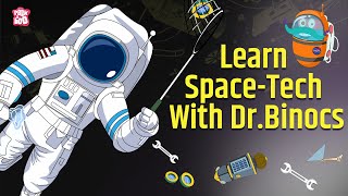 Learn About Space Technologies  Rocket Science  Knowledge About Space Engineering  Dr Binocs Show [upl. by Gaelan]