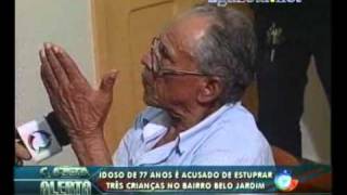 Idoso de 77 anos é acusado de estuprar três crianças no Bairro Belo Jardim [upl. by Fagin]