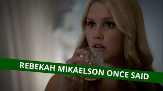 Rebekah Mikaelson once said 25k subs [upl. by Ruhtracm]