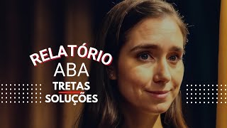 ABA  Relatório e Devolutivas tretas e soluções [upl. by Ylloh285]