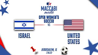 2022 Maccabiah Games  USA vs Israel Open Womens Soccer [upl. by Krute122]