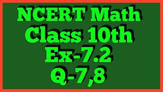 Ex72 Q78  Chapter 7  NCERT  Class 10th Math [upl. by Eneleh]