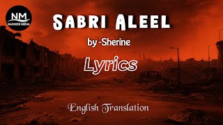 SABRI ALEEL Song by SHERINELYRICS  ENGLISH TRANSLATIONNASHEED MEDIA [upl. by Leziar]