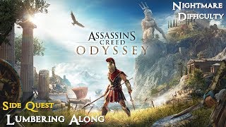 Assassins Creed Odyssey ★ Side Quest Lumbering Along Walkthrough [upl. by Ahsiemac183]