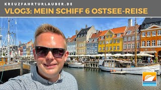 VLOG3 Mein Schiff 6 auf der Ostsee  Århus und Kopenhagen auf eigene Faust  TUI Cruises [upl. by Oiluarb]