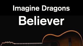 Believer  Imagine Dragons Karaoke [upl. by Noned883]