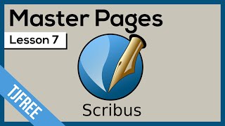 Scribus Lesson 7  Master Pages [upl. by Coriss]