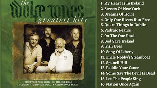 Greatest Hits │The Wolfe Tones 5506 mins [upl. by Caneghem982]