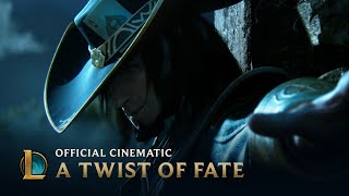 A Twist of Fate  Cinematic  League of Legends [upl. by Ottilie]