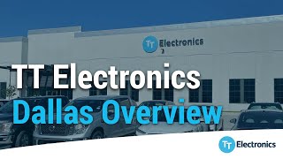 TT Electronics Dallas Overview [upl. by Aynuat]