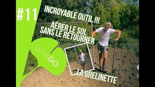 Potager bio  la grelinette un formidable outil fait maison [upl. by Toth]