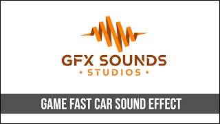 Game Fast Car Acceleration Sound Effect [upl. by Robbie]