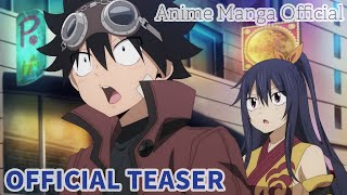 Official Teaser  EDENS ZERO Season 2（アニメ『EDENS ZERO』シーズン2）  Anime Manga Official [upl. by Bilac]