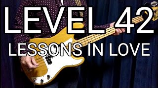 Lessons In Love  Level 42 bass cover [upl. by Swain478]