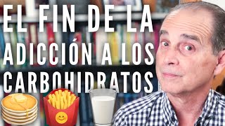 Episodio 829 El Fin de la Adicción a los Carbohidratos [upl. by Chappie]