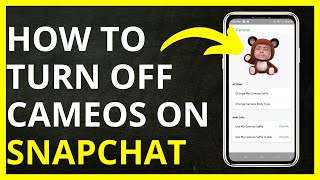 How to Turn Off Cameos on Snapchat in 2024 [upl. by Iral539]