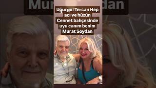 UĞURGÜL TERCAN HEP HÜZÜN CENNET BAHÇESİNDE UYU CANIM BENİM MURAT SOYDAN [upl. by Mignon]