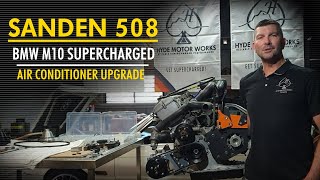 Sanden 508 Air Conditioner Upgrade  Supercharged BMW M10 Engine [upl. by Ydnyl]