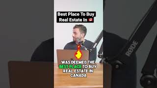 Where Is The Best Place To Buy Real Estate In Canada [upl. by Thekla308]