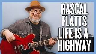 Rascal Flatts Life is a Highway Guitar Lesson  Tutorial [upl. by Inalaeham814]