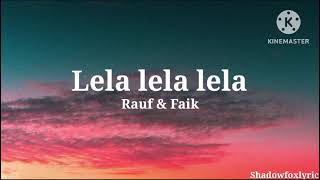 Lela lela lela Is this happiness  Rauf and Faik  Lyrics [upl. by Katzman715]