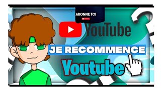 je recommence youtube a zero [upl. by Stenger40]