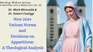 Mariology Without Apology Masterclass No 22 New Vatican Norms on Apparitions Theological Analysis [upl. by Aipmylo]