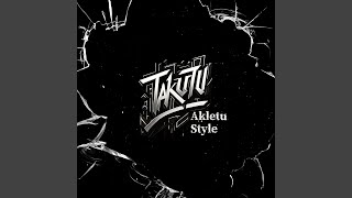 Takutu Akletu Style [upl. by Carla976]