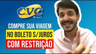 Qual a forma de Pagamento de Viagem na CVC Compre no BOLETO sem juros [upl. by Alegre822]