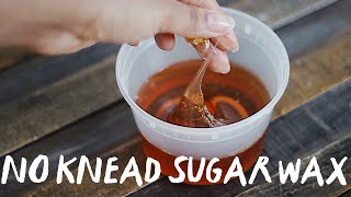 02 NO KNEAD SUGAR WAX FOR BEGINNERS  abetweene [upl. by Hahnke393]