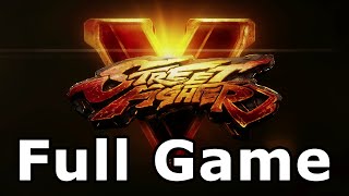 Street Fighter 5 Full Game Walkthrough  No Commentary [upl. by Etteroma]