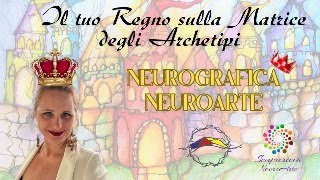 NeuroGrafica  Il tuo Regno sulla Matrice degli Archetipi [upl. by Aborn]