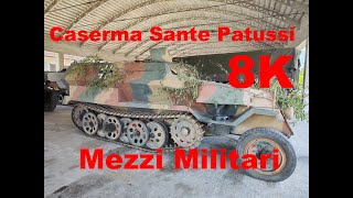 8K  Mezzi militari della Caserma Sante Patussi [upl. by Queridas101]