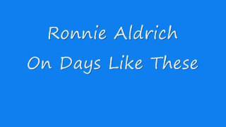 Ronnie Aldrich  On Days Like These [upl. by Odnomra994]