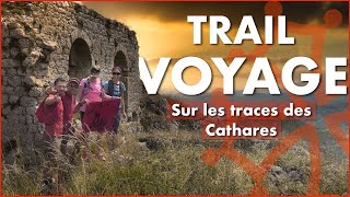 TRAIL VOYAGE  Sur les traces des Cathares [upl. by White162]