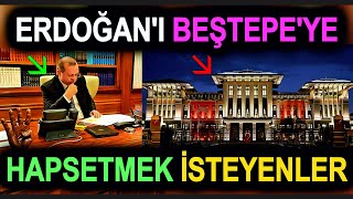 Erdoğan’ı Beştepe’ye Hapsetmek İsteyenler [upl. by Zamora652]