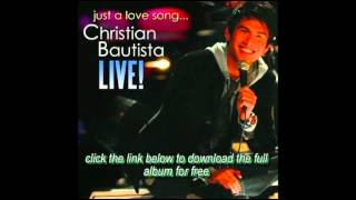 If Ever Your In My Arms Again  Christian Bautista [upl. by Nylirad]