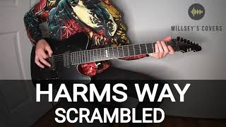 HARMS WAY  SCRAMBLED  Guitar Cover [upl. by Antone]